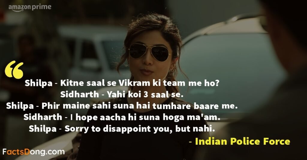 Indian Police Force dialogues