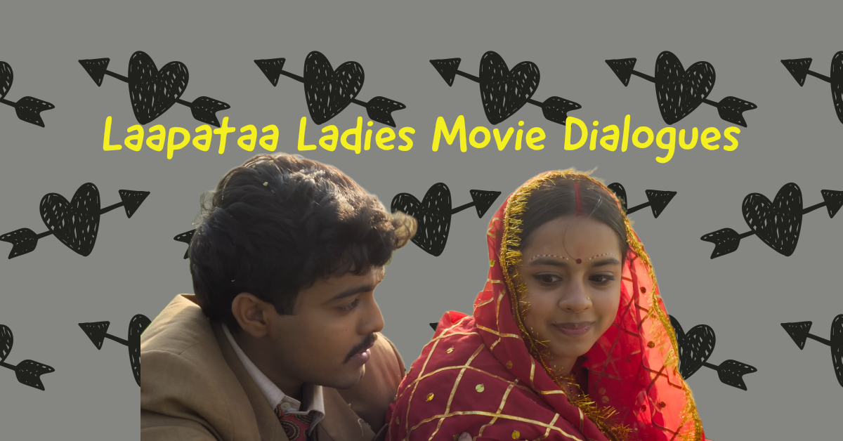 Laapataa Ladies Movie Dialogues