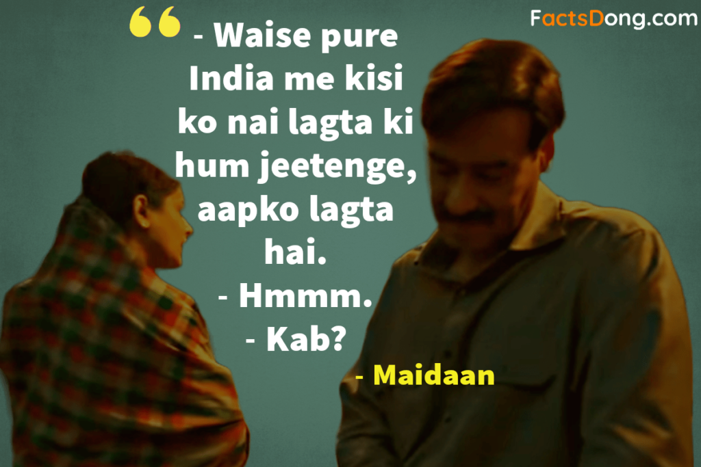 Maidaan Movie Dialogues